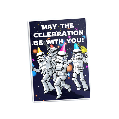 Stormtroopers 'May The Celebration Be With You' Funny Birthday Card